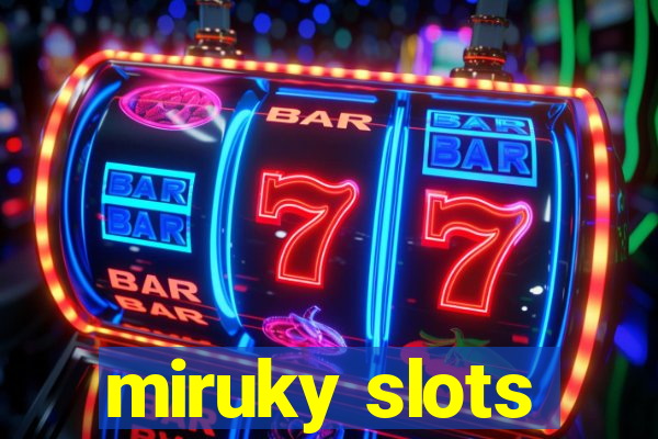 miruky slots